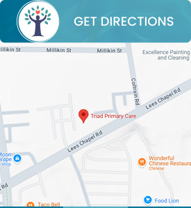 Get Directions to Triad Primary Care in Greensboro, NC Get Directions to Triad Primary Care in Greensboro, NC